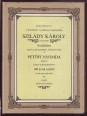 Ezen könyvet a kecskeméti nyomdászat megalapítója Szilády Károly tiszteletére azon alkalomból készítették a Petőfi Nyomda dolgozói hogy Kecskeméten 140 évvel ezelőtt kezdte meg működését a nyomda