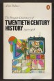 The Penguin Dictionary of Twentieth Century History 1900-1978
