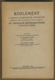 Közlemény a Magyar Elmeorvosok Egyesülete Budapesten, 1939. évi november hó 5-től 7-ig megtartott XV. országos értekezletének tudományos üléseiről