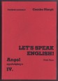 Let's Speak English! Angol nyelv középfokon. Társalgási gyakorlatok. Part Two