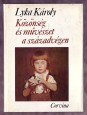 Közönség és művészet a századvégen. Magyar művészet 1867-1896.