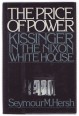 The Price of Power. Kissinger in the Nixon White House