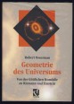Geometrie des Universums. Von der Göttlichen Komödie zu Riemann und Einstein