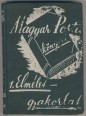 Elmélet - gyakorlat. Lezárva a "Magyar Posta" 1938. évi 12. számával