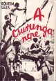 A Csurunga népe [Reprint]