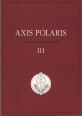Axis Polaris. Tradicionális tanulmányok III.