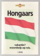 Hongaars. Vakantie? Woordwijs of reis