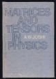 Matrices and Tensors in Physics