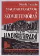 Magyar foglyok a Szovjetunióban