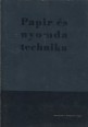 Papír és Nyomdatechnika 1. évfolyam 9. szám, 1949. július