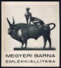 Megyeri Barna (1920-1966) emlékkiállítása