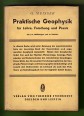 Praktische Geophysik. Für Lehre, Forschund und Praxis