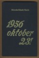 1956 október 23!