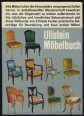 Ullstein Möbelbuch. Eine Stilkunde mit Praktischen Ratschlägen für den Kauf Antiker Möbel und Einer Erläuterung der Wichtigsten Fachausdrücke