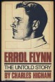 Errol Flynn. The Untold Story