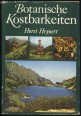 Botanische Kostbarkeiten. Zwischen Ostseestrand, Böhmerwald und Tatra - Vegetationsskizzen mitteleuropäischer Landschaften