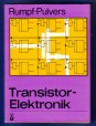 Transistor-Elektronik. Anwendung von Halbleiter-bauelementen und integrierten Schaltungen