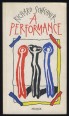 A performance. Esszék a színházi előadás elméletéről 1970-1976