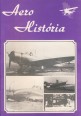 Aero História. A Hadtörténeti Múzeum és a Közlekedési Múzeum múzeumi kiadványa 1990. június