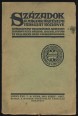 Századok. A Magyar Történelmi Társulat Közlönye LXXVI. évfolyam 7-8. szám 1942. szeptember-október