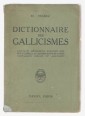 Dictionnaire des Gallicismes les Plus Usités