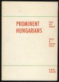Prominent Hungarians. Home and Abroad. Five Thousand, Four Hundred and Sixty Seven Short Biographies