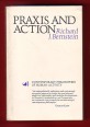 Praxis and Action. Contemporary Philosophies of Human Activity
