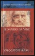 Leonardo da Vinci válogatott írásai. Ízelítő a polihisztor életművéből