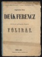 A f. év. julius 21-én kelt 1. f. leirata a képviselőház által augustus 8-án Deák Ferencz inditványára egyhangulag elfogadott fölirás