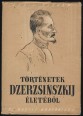 Történetek Dzerzsinszkij életéből