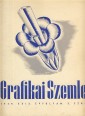 Grafikai Szemle  XXIX. évf. 3. sz., 1939. április 1.