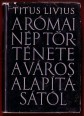 A római nép története a város alapításától. I-VII. kötet