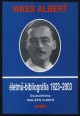 Wass Albert életmű-bibliográfia 1923-2003.