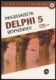 Programozzunk Delphi rendszerben! Tankönyv és elektronikus példatár Borland Delphi 5 alapján