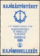 Hajózástörténet. A TIT Természettudományi Stúdió Hajózástörténeti és Modellező Klubjának Évkönyve 1983.