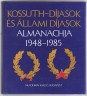 Kossuth-díjasok és Állami díjasok Almanachja 1948-1985