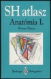 SH atlasz. Anatómia I-III.