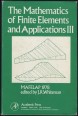The Mathematics of Finite Elements and Applications III.