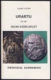 Urartu és az ókori Közelkelet öröksége számunkra