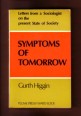 Symptoms of Tomorrow. Letters from a Socioloist on the present State of Society