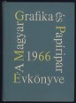 A magyar grafika és papíripar évkönyve 1966