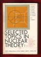 Selected Topics in Nuclear Theory
