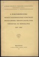 A magyarországi nemzeti kisebbségekre vonatkozó programmok, törvényjavaslatok, törvények és rendeletek 1827-1920