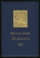 Magyar Sport-Almanach. MCMXXVII. [1927]