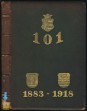 A 101. császári és királyi gyalogezred története 1883-1918.