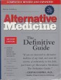 Alternative Medicine. The Definitive Guide
