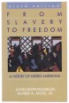 From Slavery to Freedom. A History of Negro Americans