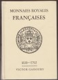 Monnaires Royales Francaises. Louis XIII á Louis XVI. 1610-1792. Cuivre, billon, argent, or