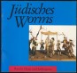 Jüdisches Worms. Raschi-Haus und Judengasse