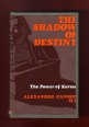 The Shadow of Destiny. The Power of Karma